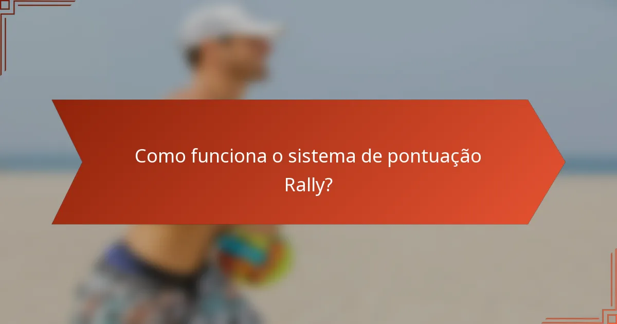 Como funciona o sistema de pontuação Rally?